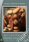 Racconti da un mondo possibile. E-book. Formato EPUB ebook di Marco Aurelio Messori