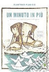 Un minuto in più. E-book. Formato PDF ebook