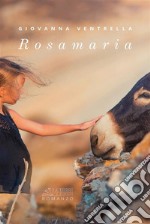 Rosamaria. E-book. Formato PDF ebook