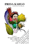 Frida KahloL'amore che brucia. E-book. Formato PDF ebook di Pina Varriale