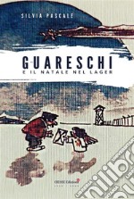 Guareschi e il Natale nel Lager. E-book. Formato PDF