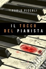 Il tocco del pianista. E-book. Formato PDF ebook