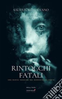 Rintocchi fatali. E-book. Formato PDF ebook di Salvatore Galvano