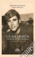 La memoria legata al filo rosso. E-book. Formato PDF