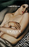 Ipomea. E-book. Formato PDF ebook di Vincenzo Biancalana