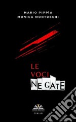 Le voci negate. E-book. Formato PDF ebook