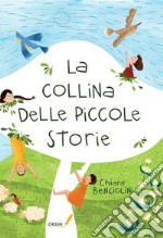 La collina delle piccole storie. E-book. Formato PDF ebook