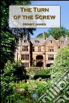 The Turn of the Screw. E-book. Formato EPUB ebook