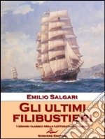 Gli ultimi filibustieri. E-book. Formato EPUB ebook