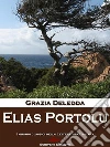 Elias Portolu. E-book. Formato Mobipocket ebook di Grazia Deledda