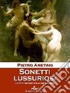 Sonetti lussuriosi. E-book. Formato EPUB ebook