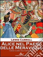 Alice nel Paese delle Meraviglie. E-book. Formato EPUB ebook