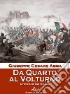 Da Quarto al Volturno. E-book. Formato EPUB ebook di Giuseppe Cesare Abba