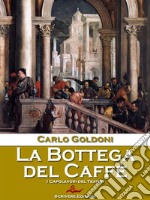 La Bottega del Caffè. E-book. Formato Mobipocket ebook