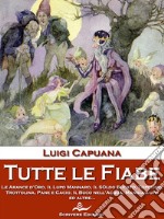 Tutte le Fiabe. E-book. Formato EPUB ebook