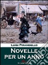 Novelle per un anno. E-book. Formato EPUB ebook