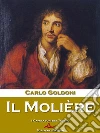 Il Molière. E-book. Formato Mobipocket ebook di Carlo Goldoni