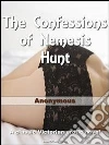 The confessions of Nemesis Hunt. E-book. Formato EPUB ebook di Anonymous