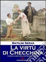 La virtù di Checchina. E-book. Formato Mobipocket ebook