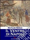 Il ventre di Napoli. E-book. Formato Mobipocket ebook di Matilde Serao