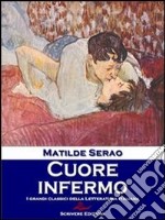 Cuore infermo. E-book. Formato EPUB ebook