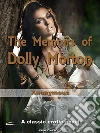 The memoirs of Dolly Morton. E-book. Formato Mobipocket ebook di Anonymous