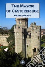 The Mayor of Casterbridge. E-book. Formato EPUB ebook