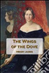 The wings of the dove. E-book. Formato EPUB ebook