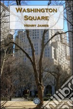 Washington Square. E-book. Formato EPUB ebook