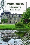 Wuthering heights. E-book. Formato EPUB ebook di Emily Brontë