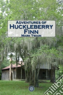 Adventures of Huckleberry Finn. E-book. Formato Mobipocket ebook di Mark Twain