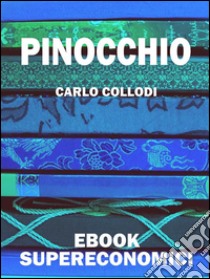 Pinocchio. E-book. Formato EPUB ebook di Carlo Collodi