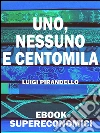 Uno, nessuno e centomila. E-book. Formato Mobipocket ebook di Luigi Pirandello