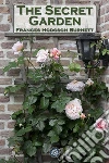 The secret garden. E-book. Formato Mobipocket ebook di Frances Hodgson Burnett