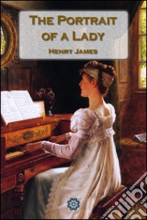 The portrait of a lady. E-book. Formato Mobipocket ebook di Henry James