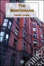 The Bostonians. E-book. Formato EPUB ebook