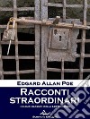 Racconti straordinari. E-book. Formato EPUB ebook di Edgard Allan Poe