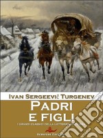 Padri e figli. E-book. Formato EPUB ebook