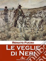 Le veglie di Neri. E-book. Formato EPUB ebook