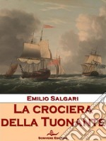 La crociera della Tuonante. E-book. Formato EPUB ebook