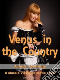 Venus in the country. E-book. Formato Mobipocket ebook di James Jennings