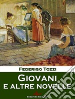 Giovani e altre novelle. E-book. Formato EPUB ebook