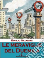 Le meraviglie del Duemila. E-book. Formato EPUB ebook