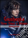 Grushenka, three times a woman. E-book. Formato EPUB ebook