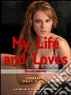 My Life and Loves: Vols I, II, III, IV. E-book. Formato EPUB ebook di Frank Harris