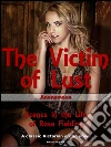 The victim of lust: scenes in the life of Rosa Fielding. E-book. Formato Mobipocket ebook di Anonymous