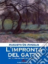 L'impronta del gatto. E-book. Formato Mobipocket ebook di Augusto De Angelis
