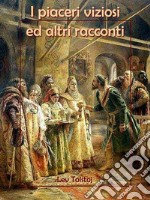 I piaceri viziosi. E-book. Formato EPUB ebook