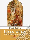 Una vita. E-book. Formato EPUB ebook