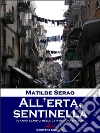 All’erta, sentinella. E-book. Formato EPUB ebook